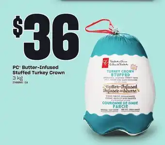 Loblaws Pc® butter-infused stuffed turkey crown, 3 kg offer