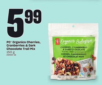 Loblaws Pc® organics cherries, cranberries & dark chocolate trail mix, 150 g offer