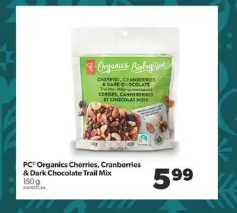 Real Canadian Superstore Pc® organics cherries, cranberries & dark chocolate trail mix, 150 g offer