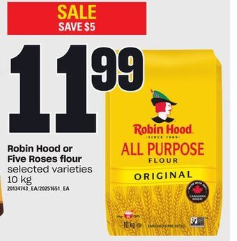 Zehrs Markets Robin hood or five roses flour, 10 kg offer