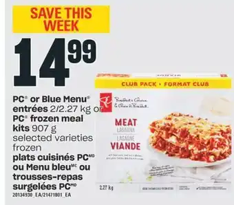 Valu-mart Plats cuisinés pc ou menu bleu ou trousses-repas surgelées pc offer