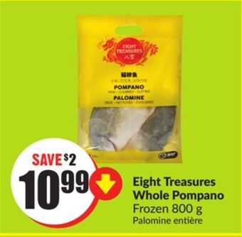 Chalo FreshCo Eight treasures whole pompano frozen 800 g offer