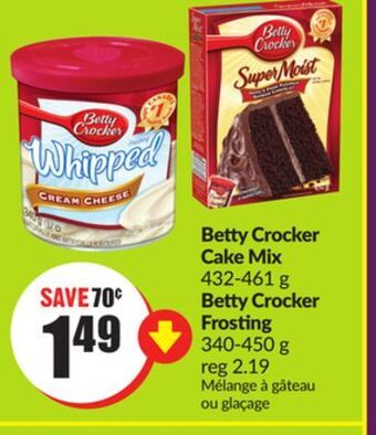 Chalo FreshCo Betty crocker cake mix 432-461 g betty crocker frosting 340-450 g offer