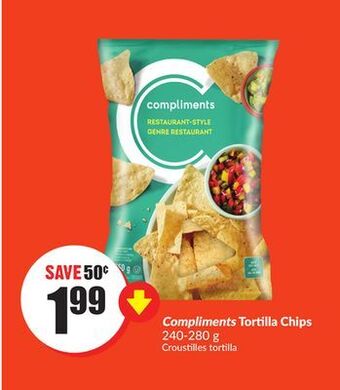 Chalo FreshCo Compliments tortilla chips 240-280 g offer