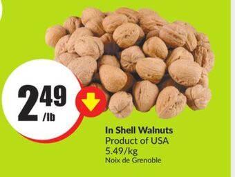 Chalo FreshCo In shell walnuts product of usa 5.49/kg offer