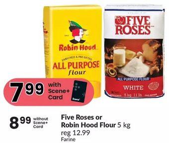 FreshCo Five roses or robin hood flour offer