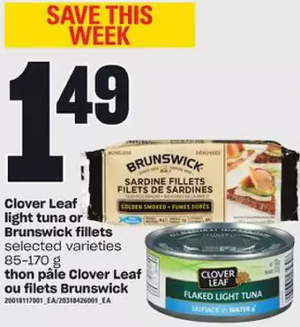 Independent Grocer Clover leaf light tuna or brunswick fillets offer