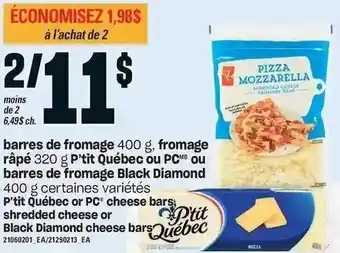 Provigo P'tit Québec or PC Cheese Bars Shredded Cheese or Black Diamond Cheese Bars 400 g offer