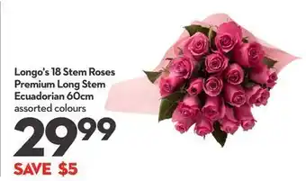 Longo's Longo's 18 stem roses premium long stem offer