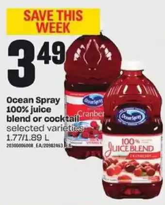 Zehrs Markets Ocean spray 100% juice blend or cocktail offer