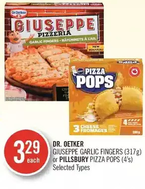 Shoppers Drug Mart Dr. oetker giuseppe garlic fingers or pillsbury pizza pops offer