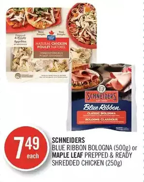 Shoppers Drug Mart Schneiders blue ribbon bologna or maple leaf prepped & ready shredded chicken offer