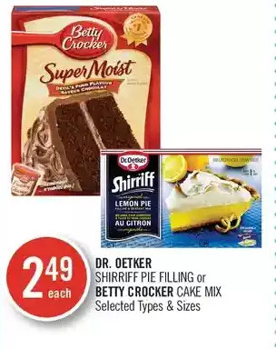 Shoppers Drug Mart Dr. oetker shirriff pie filling or betty crocker cake mix offer