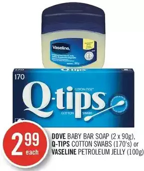 Shoppers Drug Mart Dove baby bar soap, q-tips cotton swabs or vaseline petroleum jelly offer