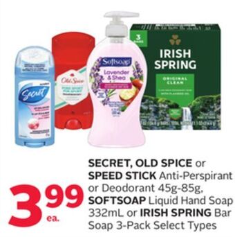 Rexall Secret, old spice or speed stick anti-perspirant or deodorant 45g-85g, softsoap liquid hand soap 332ml or irish spring bar so offer