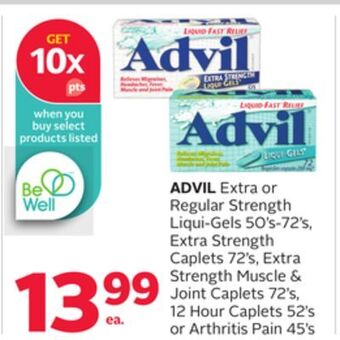 Rexall Advil extra or regular strength liqui-gels 50' s-72' s, extra strength caplets 72' s, extra strength muscle & joint caplets 7 offer
