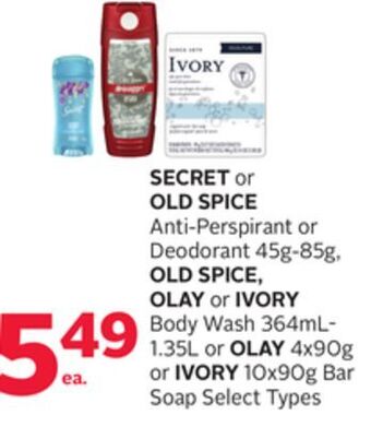 Rexall Secret or old spice anti-perspirant or deodorant 45g-85g, old spice, olay or ivory body wash 364ml- 1.35l or olay 4x90g or iv offer