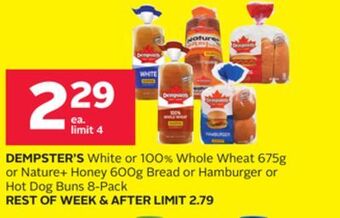 Rexall Dempster's white or 100% whole wheat 675g or nature + honey 600g bread or hamburger or hot dog buns 8-pack offer