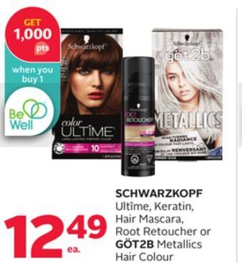 Rexall Schwarzkopf ultîme, keratin, hair mascara, root retoucher or göt2b metallics hair colour offer