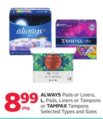 Rexall Always pads or liners, l. pads, liners or tampons or tampax tampons offer