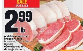 Independent City Market Côtelettes ou rôti de longe de porc, coupe du centre offer