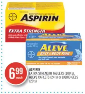 Shoppers Drug Mart Aspirin extra strength tablets (100's), aleve caplets (24's) or liquid gels (20's) offer