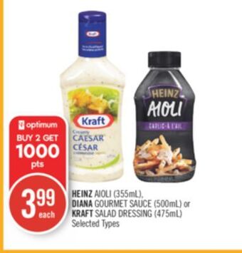 Shoppers Drug Mart Heinz aioli (355ml), diana gourmet sauce (500ml) or kraft salad dressing (475ml) offer