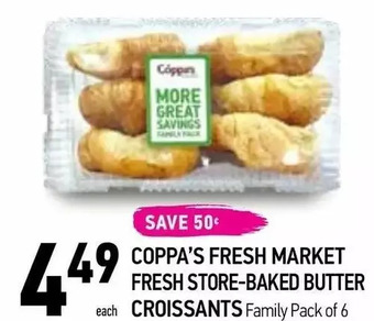 Coppa's Fresh Market Coppa's fresh market fresh store-baked butter croissants offer