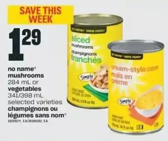 Valu-mart No name mushrooms or vegetables offer