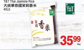 T&T Supermarket T&t thai jasmine rice, 40lb offer