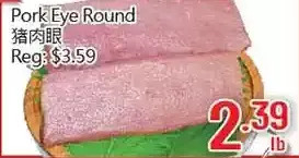 Hong Tai Supermarket Pork eye round offer