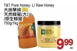 T&T Supermarket T&t pure honey - l/ raw honey offer