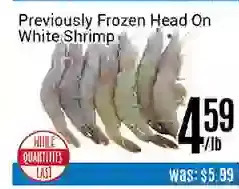 Nations Fresh Foods Previously frozen head on white shrimp offer