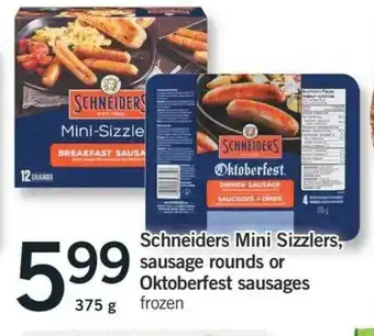 Fortinos Schneiders Mini Sizzlers,Sausage Rounds or Oktoberfest Sausages offer