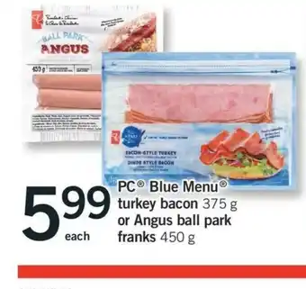 Fortinos PC Blue Menu Turkey Bacon or Angus Ball Park Franks offer