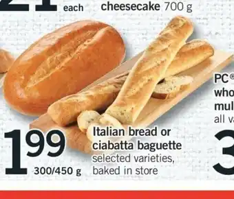 Fortinos Italian Bread or Ciabatta Baguette offer