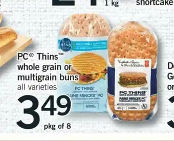 Fortinos PC Thins Whole Grain or Multigrain Buns offer