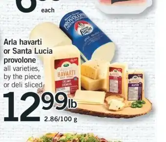 Fortinos Arla Havarti or Santa Lucia Provolone offer
