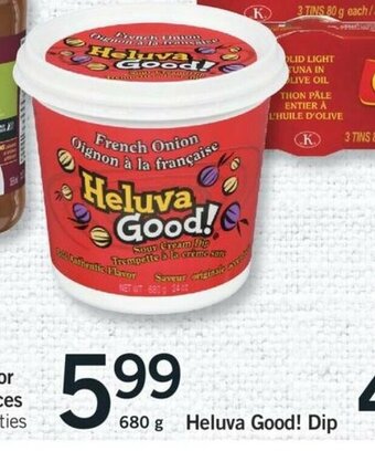 Fortinos Heluva Good! Dip offer