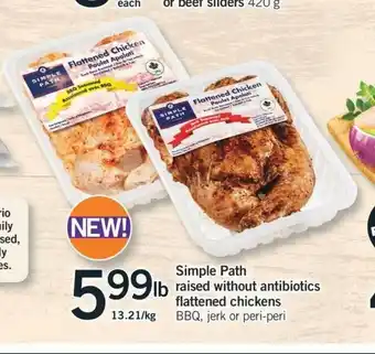 Fortinos Simple Path Raised Without Antibiotics Flattened Chickens offer