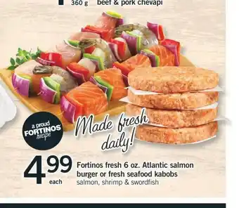 Fortinos Fortinos Fresh 6 oz. Atlantic Salmon Burger or Fresh Seafood Kabobs offer