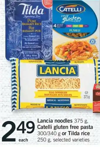 Fortinos Lancia Noodles Catelli Gluten Free Pasta or Tilda Rice offer