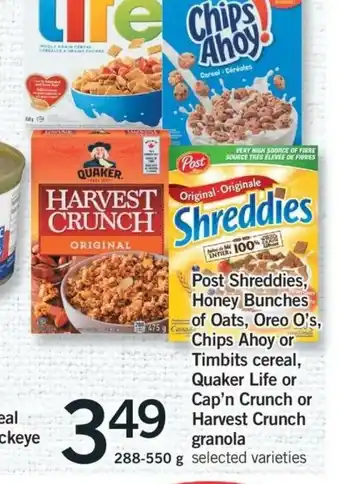 Fortinos Post Shreddies Honey Bunches Of Oats,Oreo O's Chips Ahoy offer