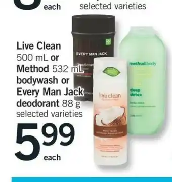 Fortinos Live Clean or Method Bodywash or Every Man Jack Deodorant offer