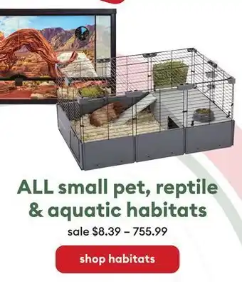 Petsmart All small pet, reptile & aquatic habitats offer