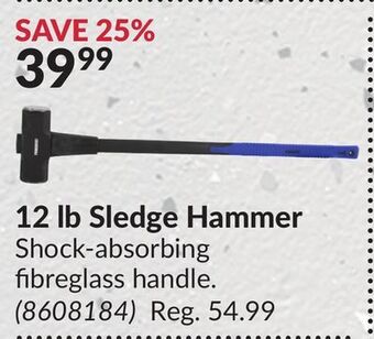 Princess Auto 12 lb sledge hammer offer