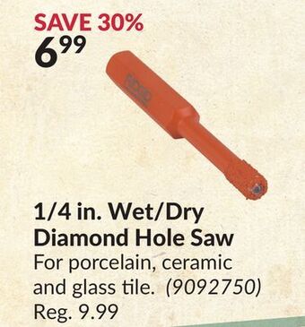 Princess Auto 1/4 in. wet/dry diamond hole saw offer