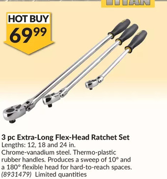 Princess Auto Titan 3 pc extra-long flex-head ratchet set offer