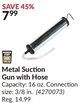 Princess Auto Power fist metal suction gun with hose offer