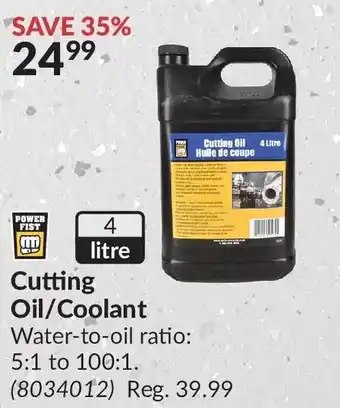 Princess Auto Power fist cutting oil/coolant offer